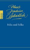 Felix und Felka