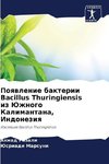 Poqwlenie bakterii Bacillus Thuringiensis iz Juzhnogo Kalimantana, Indoneziq