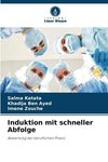 Induktion mit schneller Abfolge