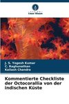 Kommentierte Checkliste der Octocorallia von der indischen Küste