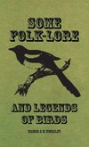 Some Folk-Lore and Legends of Birds