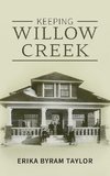 Keeping Willow Creek