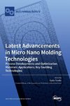 Latest Advancements in Micro Nano Molding Technologies