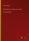 Der Roman von Tristan und Isolde