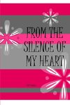 From the Silence of My Heart