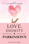 Love, Dignity, and Parkinson's