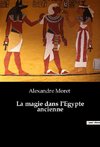 La magie dans l'Egypte ancienne