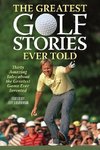 The Greatest Golf Stories Ever Told