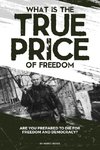 What is the True Price of Freedom