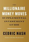 The Millionaire Money Moves Supplemental Investment Guide