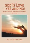 God Is Love - Yes and No!