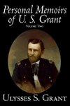 Personal Memoirs of U. S. Grant, Volume Two, History, Biography