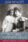 Aunt Jo's Scrap Bag, Vol. 3 (Esprios Classics)