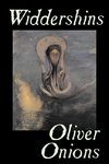 Widdershins by Oliver Onions, Fiction, Horror, Fantasy, Classics