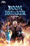 Doom Breaker Volume 1: A Webtoon Unscrolled Graphic Novel