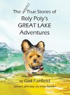 The Mostly True Stories of Roly Poly's Great Lake Adventures