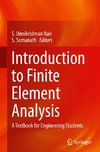 Introduction to Finite Element Analysis