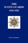 SCOTS GUARDS 1919-1955