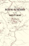 ROYAL FUSILIERS IN THE GREAT WAR