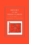 HISTORY OF THE WELSH GUARDS