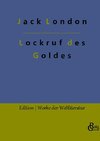 Lockruf des Goldes