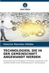 TECHNOLOGIEN, DIE IN DER GEMEINSCHAFT ANGEWANDT WERDEN