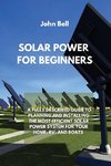 SOLAR POWER FOR BEGINNERS