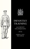 Infantry Training (4 - Company Organization) 1914