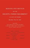 Memoirs and Services of the Eighty-Third Regiment (County of Dublin) from 1793 to 1907