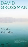 Aus der Zeit fallen