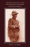 WAR HISTORY OF THE WELLINGTON MOUNTED RIFLES REGIMENT 1914-1919