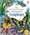 Mein Farbenzauber-Malbuch: Die bunte Welt der Insekten