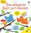 Kleine Kreativ-Werkstatt: Das allererste Buch zum Basteln