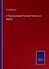 A Theoretical and Practical Treatise on Algebra