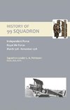 HISTORY OF 99 SQUADRON. Independent Force. Royal Air Force. March, 1918 - November, 1918