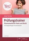 Prüfungstrainer Pharmazeutische Praxis und Recht