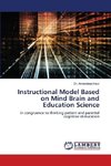 INSTRUCTIONAL MODEL BASED ON MIND, BRAIN, AND EDUCATION SCIENCE