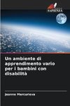 Un ambiente di apprendimento vario per i bambini con disabilità