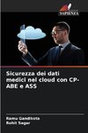 Sicurezza dei dati medici nel cloud con CP-ABE e ASS