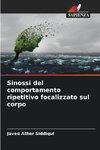 Sinossi del comportamento ripetitivo focalizzato sul corpo