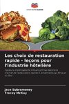 Les choix de restauration rapide - leçons pour l'industrie hôtelière