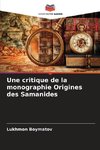 Une critique de la monographie Origines des Samanides