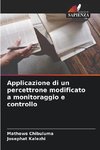 Applicazione di un percettrone modificato a monitoraggio e controllo