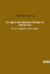 Le règne de Saturne changé en siècle d'or