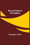 The Last Cruise of the Saginaw