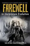 Farewell to Darwinian Evolution