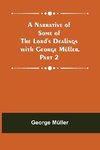 A Narrative of Some of the Lord's Dealings with George Müller. Part 2