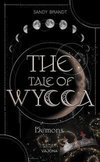 THE TALE OF WYCCA: Demons (WYCCA-Reihe 1)