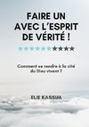 Faire un avec l'Esprit de vérité !