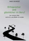 Erfolgreicher und glücklicher im Beruf